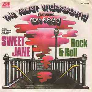 The Velvet Underground Featuring Lou Reed - Sweet Jane / Rock And Roll