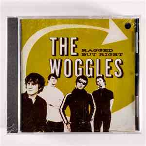 The Woggles - Ragged But Right