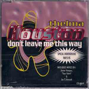 Thelma Houston - Don't Leave Me This Way (Special Underground RMX's 95)