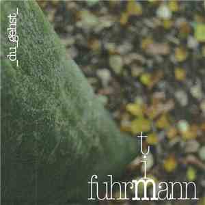 Tim Fuhrmann - Du Gehst