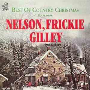 Various - Best Of Country Christmas Featuring Nelson, Frickie, Gilley And O ...