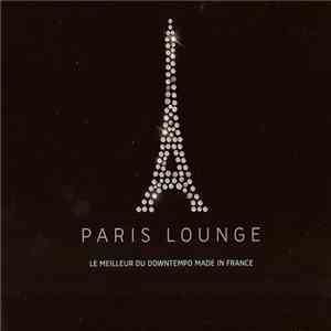Various - Paris Lounge: Le Meilleur Du Downtempo Made In France
