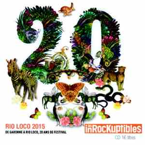 Various - Rio Loco 2015 - De Garonne A Rio Loco, 20 Ans De Festival