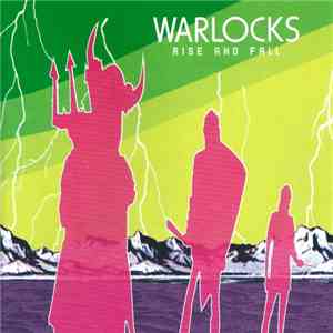 Warlocks - Rise And Fall