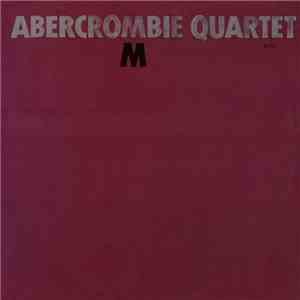 Abercrombie Quartet - M