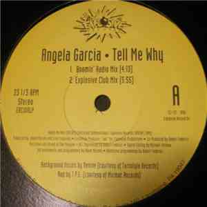 Angela Garcia - Tell Me Why