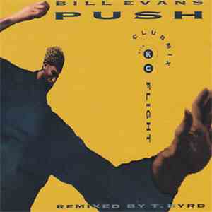 Bill Evans  - Push - Club Mix