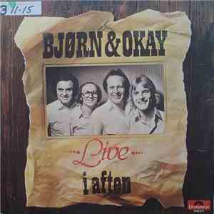 Bjørn & Okay - Live I Aften