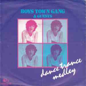Boys Town Gang - Dance Trance Medley