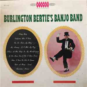 Burlington Bertie's Banjo Band - Burlington Bertie's Banjo Band