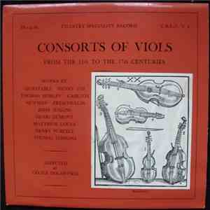 Cecile Dolmetsch - Consorts Of Viols - From The 15th To The 17th Centuries