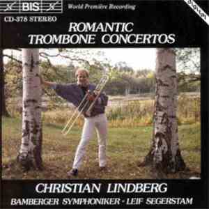 Christian Lindberg - Bamberger Symphoniker - Leif Segerstam - Romantic Trom ...