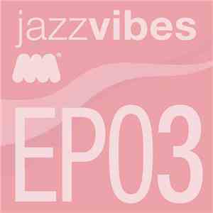 Deep Solution - Jazz Vibes EP03