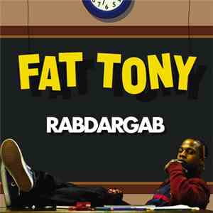 Fat Tony  - RABDARGAB