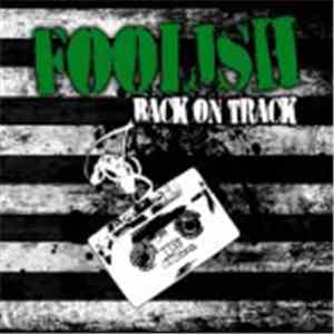 Foolish  - Back On Track