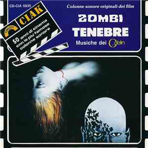 Goblin - Zombi - Tenebre (Colonne Sonore Originali Dei Film)