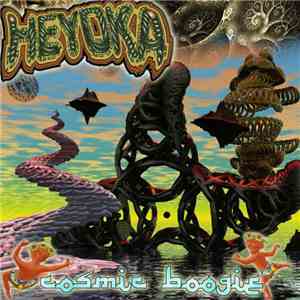 Heyoka  - Cosmic Boogie