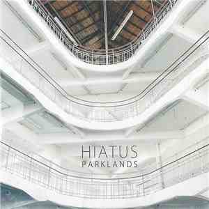 Hiatus  - Parklands