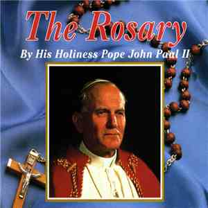 His Holiness Pope John Paul II / Fr. Colm Kilcoyne - The Rosary