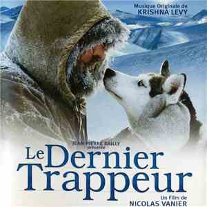 Krishna Levy - Le Dernier Trappeur (Original Soundtrack)