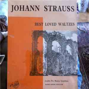 London Pro Musica Symphony, Matthew Bowers - Johann Strauss - Best Loved Wa ...