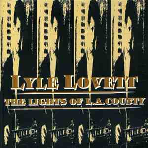 Lyle Lovett - The Lights Of L.A. County