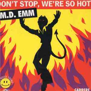 M-D-Emm - Don't Stop (We're So Hot)