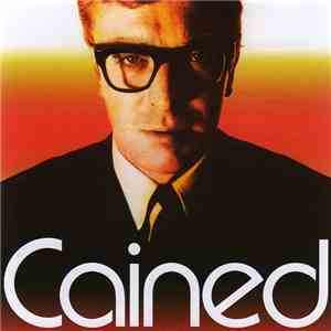 Michael Caine - Cained