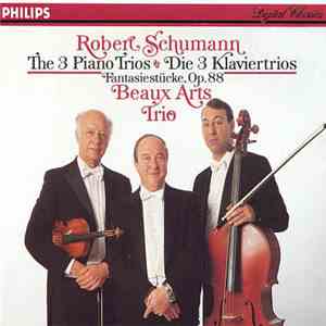 Robert Schumann, Beaux Arts Trio - The 3 Piano Trios, Fantasiestücke