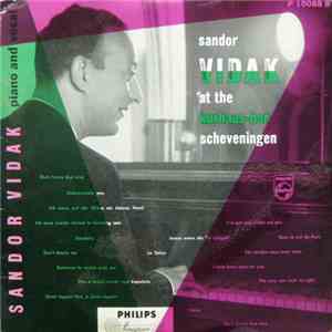 Sandor Vidak - Sandor Vidak At The Kurhaus-Bar Scheveningen