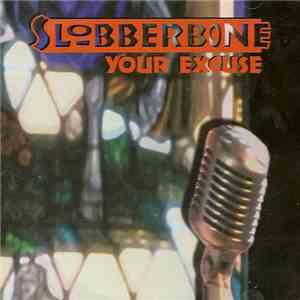 Slobberbone - Your Excuse