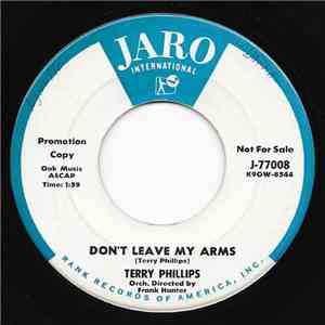Terry Philips - Don't Leave My Arms / Hot Rod Jalopy