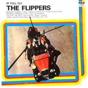 The Flippers  - At Full Tilt