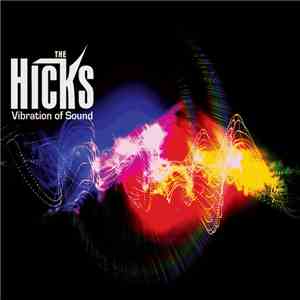 The Hicks - Vibration Of Sound