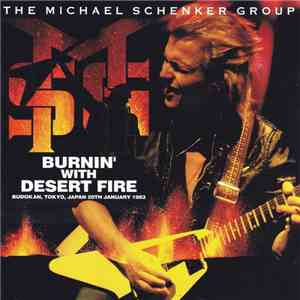 The Michael Schenker Group - Burnin' With Desert Fire