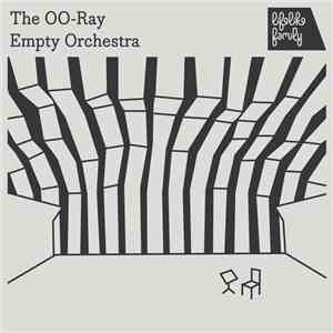 The OO-Ray - Empty Orchestra