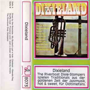 The Riverboat Dixie-Stompers - Dixieland