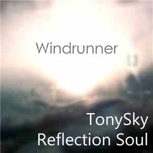 TonySky, Reflection Soul - Windrunner