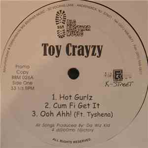 Toy Crayzy - Hot Gurlz / Ooh Ahh!