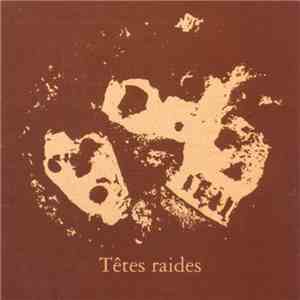 Têtes Raides - Not Dead But Bien Raides