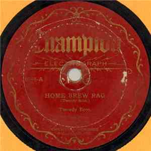 Tweedy Bros. - Home Brew Rag / The Alabammy Jubilee