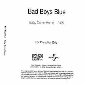 Bad Boys Blue - Baby Come Home