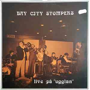 Bay City Stompers - Live På Uggla