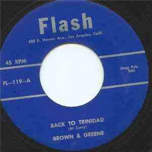 Brown & Greene - Back To Trinidad / Kiss Me Baby