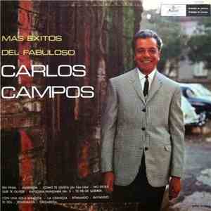 Carlos Campos  - Más Éxitos Del Fabuloso