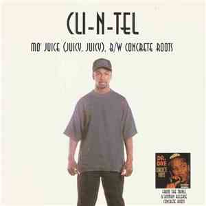 Cli-N-Tel - Mo`Juice (Juicy, Juicy)