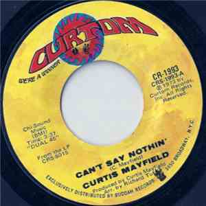 Curtis Mayfield - Can't Say Nothin' / Future Song