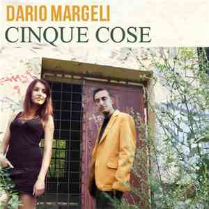 Dario Margeli - Cinque Cose