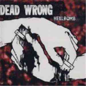 Dead Wrong  - Hellbomb