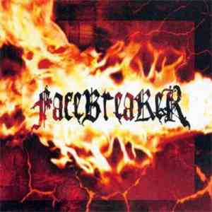 Facebreaker  - Hate And Anger